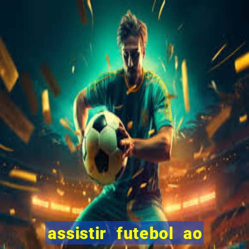 assistir futebol ao vivo futplay